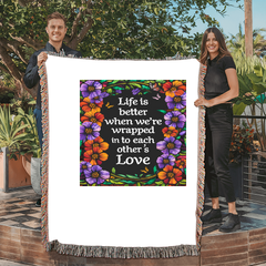 Life is Better With You - Heirloom Blanket